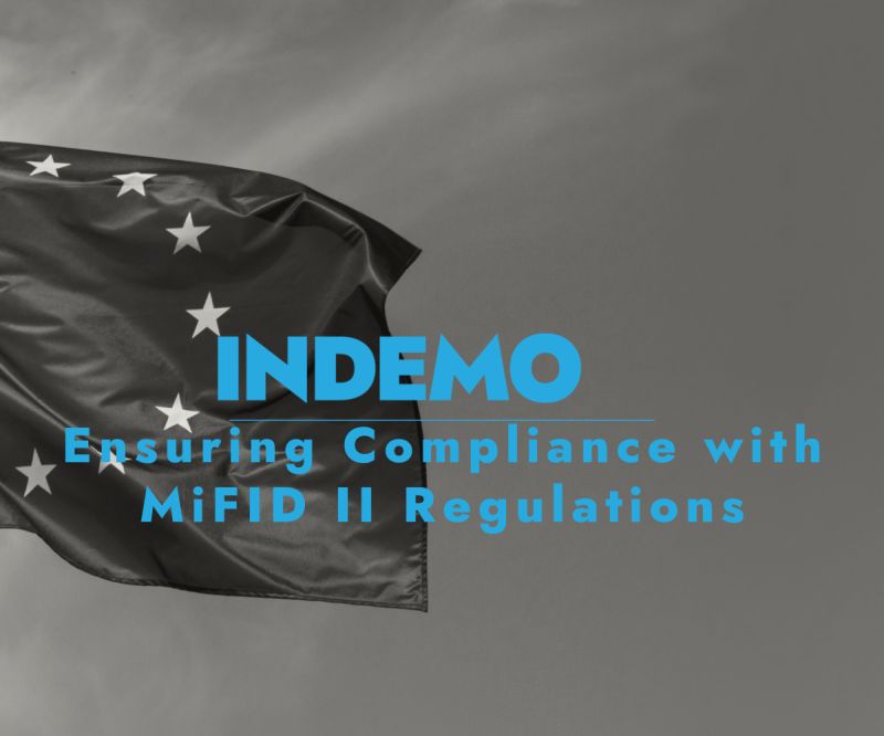 Indemo Ensures Compliance with MiFID II Regulations