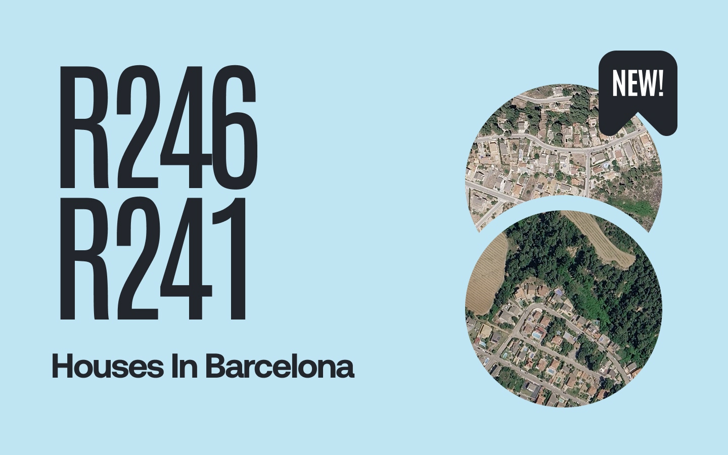 New Opportunities – R246, R241: Houses in Barcelona