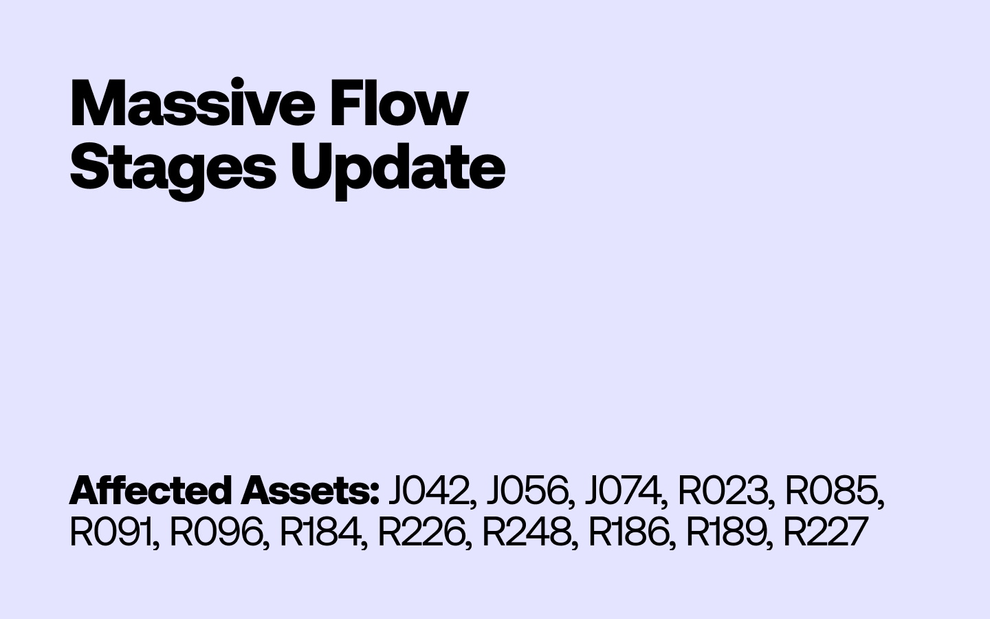 Stage Updates – 13 Assets